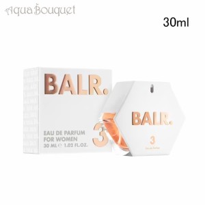 ボーラー ３ フォー ウーマン オードパルファム 30ml BALR. 3 FOR WOMEN EDP