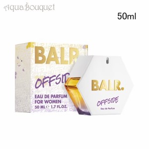 ボーラー オフサイド オードパルファム 50ml BALR. OFFSIDE FOR WOMEN EDP