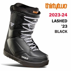  30％OFF!! 23-24 THIRTYTWO サーティーツー LASHED BLACK 2024 32スノーボードブーツ  ラシェッド ブラック ひも 正規品 送料無料