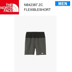 【メール便】24ss ノースフェイス フレキシブルショーツ メンズ Flexible Short NB42387  カラー ZC THE NORTH FACE 正規品