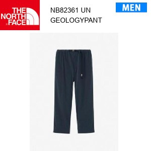 24ss ノースフェイス ジオロジーパンツ メンズ Geology Pant NB82361  カラー UN THE NORTH FACE 正規品