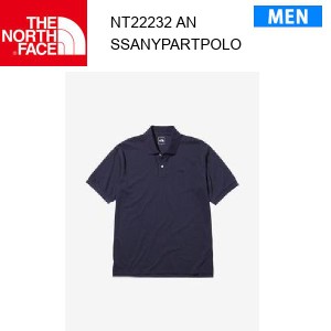 【メール便】24ss ノースフェイス ショートスリーブエニーパートポロ メンズ S/S Any Part Polo NT22232  カラー AN THE NORTH FACE 正規