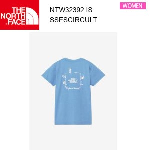 【メール便】24ss ノースフェイス ショートスリーブエクスプロールソースサーキュレーションティー レディース  NTW32392  カラー IS THE