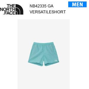 【メール便】24ss ノースフェイス バーサタイルショーツ メンズ  NB42335  カラー GA THE NORTH FACE 正規品