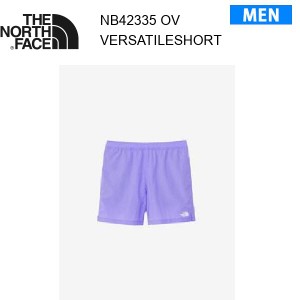 【メール便】24ss ノースフェイス バーサタイルショーツ メンズ  NB42335  カラー OV THE NORTH FACE 正規品