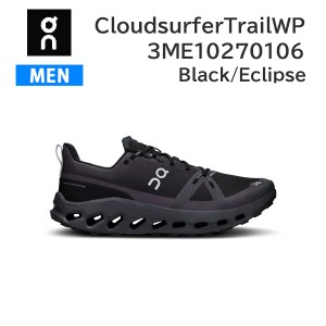 ON オン シューズ ランニング メンズ CloudsurferTrailWP 3ME10270106 カラーBlack/Eclipse トレイルランニング トレラン 正規品