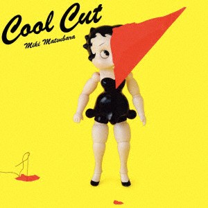 【CD】松原みき ／ Cool Cut