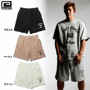 reversal リバーサル スウェットショーツ ハーフパンツ VTT RELAX SWEAT SHORTS rv24ss502　セットアップ ストリート ヴィンテージ風 ス