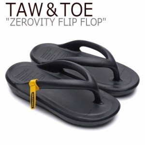 【即納/国内発送】トー＆トー サンダル TAW＆TOE ZEROVITY FLIP FLOP ゼロビティ フリップフロップ BLACK ZFFBLA シューズ