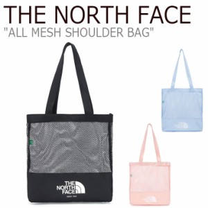 即納カラー有/国内配送 ノースフェイス トートバッグ THE NORTH FACE ALL MESH SHOULDER BAG NN2PM12J/K/L NN2PN12J バッグ