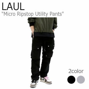 ラウル パンツ LAUL Micro Ripstop Utility Pants マイクロ リップストップ ユーティリティ パンツ BLACK GRAY MA02WP4003 ウェア
