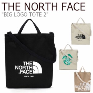 ノースフェイス トートバッグ THE NORTH FACE BIG LOGO TOTE 2 ビッグ ロゴ トート 2 全4色 NN2PM11J/K/L/M バッグ