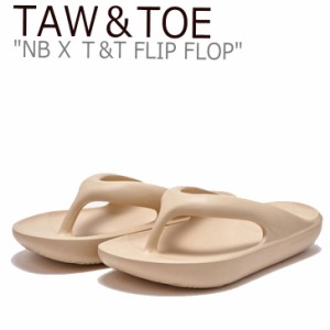 トー＆トー サンダル TAW＆TOE NB X T&T FLIP FLOP ニューバランス X TnT フリップ フロップ BEIGE SD5610GBE SD5601GBE シューズ 