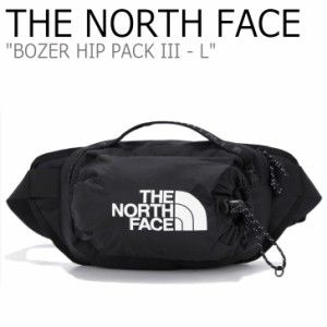 ノースフェイス ウエストポーチ THE NORTH FACE BOZER HIP PACK III L NN2PM72A バッグ