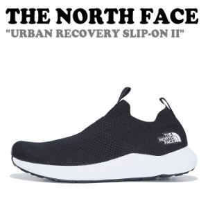 【即納有/国内発送】ノースフェイス スニーカー THE NORTH FACE M/W URBAN RECOVERY SLIP-ON KNIT II BLACK NS93M40A/B シューズ