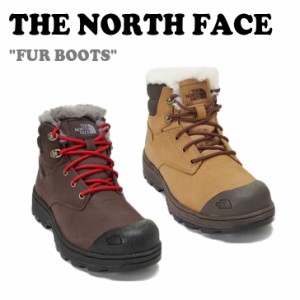 ノースフェイス スニーカー THE NORTH FACE FUR BOOTS ファー ブーツ BROWN ブラウン LIGHT BROWN ライトブラウン NS99N52B/C シューズ