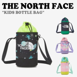 【即納カラー有/国内配送】ノースフェイス 水筒カバー THE NORTH FACE KIDS BOTTLE BAG キッズ ボトルバッグ NN2PN06R/S/T/U バッグ