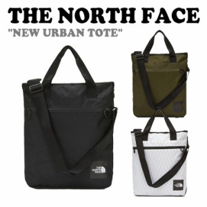 ノースフェイス トートバッグ THE NORTH FACE NEW URBAN TOTE ニュー アーバン トート BLACK KHAKI WHITE NN2PN69A/B/C バッグ