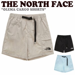 ノースフェイス ハーフパンツ THE NORTH FACE OLEMA CARGO SHORTS オレマ カーゴ ショーツ 全3色 NS6NP01J/K/L ウェア 