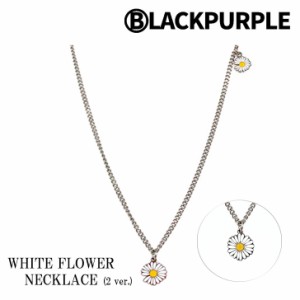 ブラックパープル ネックレス BLACKPURPLE 正規販売店 WHITE FLOWER NECKLACE ホワイト フラワー ネックレス 全2種類 WHAHF013N6 ACC