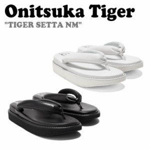 オニツカタイガー サンダル Onitsuka Tiger TIGER SETTA NM タイガー セッタ エヌエム 全2色 1183C155-001/100 シューズ