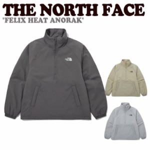 ノースフェイス 韓国 ジャケット THE NORTH FACE FELIX HEAT ANORAK フレックス ヒート アノラック 全3色 NA3NP70A/B/C ウェア