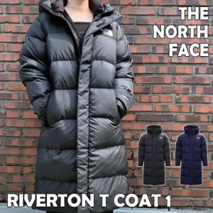ノースフェイス 韓国 アウター THE NORTH FACE RIVERTON T COAT 1 リバートン コート 全2色 ロングダウン NI3NN57J/K ウェア 