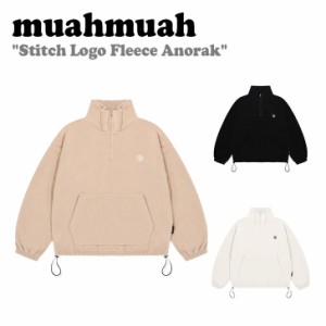 ムアムア アウター muahmuah ムーアムーア Stitch Logo Fleece Anorak ステッチ ロゴ フリース アノラック 全3色 MUT23132 ウェア