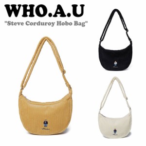 フーアーユー ショルダーバッグ WHO.A.U Steve Corduroy Hobo Bag ホーボーバッグ 全3色 WHBGD4T42A バッグ