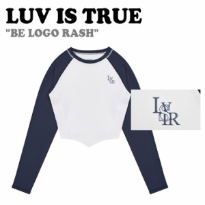 ラブイズトゥルー ラッシュガード LUV IS TRUE BE LOGO RASH GUARD ビー ロゴ ラッシュ ガード NAVY  5004954357 長袖 水着 ウェア