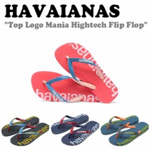ハワイアナス サンダル HAVAIANAS TOP LOGO MANIA HIGHTECH FLIP FLOP トップ ロゴ マニア ハイ 4145727-0090/0555/0047/7600 シューズ