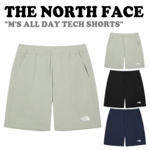 ノースフェイス ハーフパンツ THE NORTH FACE M'S ALL DAY TECH SHORTS オール デー テック ショーツ 全3色 NS6KQ02A/B/C ウェア