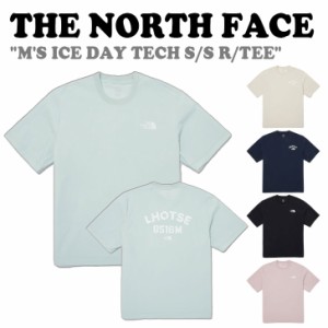 ノースフェイス 半袖Tシャツ THE NORTH FACE M'S ICE DAY TECH S/S R/TEE アイス デー テック 半袖 全5色 NT7UQ02A/B/C/D/E ウェア