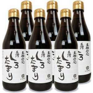 日東醸造 足助仕込三河しろたまり 300ml × 6本