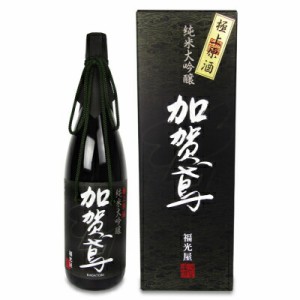 加賀鳶 純米大吟醸 極上原酒 1800ml 福光屋