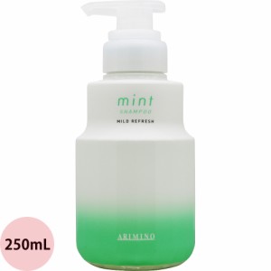 アリミノ ミント シャンプー マイルドリフレッシュ 250mL [ クールシャンプー 女性 冷 感 爽快 スッキリ サロン専売品 おすすめ クール 