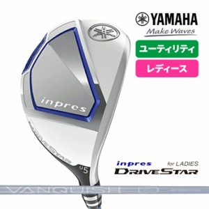 ヤマハ ゴルフ ユーティリティ レディース  inpres DRIVESTAR インプレス ドライブスター 5U 6U VANQUISH for inpres LM423u YAMAHA