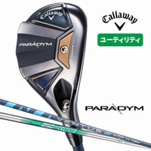 キャロウェイ ゴルフ ユーティリティ PARADYM パラダイム VENTUS TR 5 for Callaway NS PRO 850GH neo S SR R 2023年 callaway