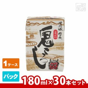 【送料無料】清洲城信長 鬼ころしミニパック 180ml 30本セット 日本酒