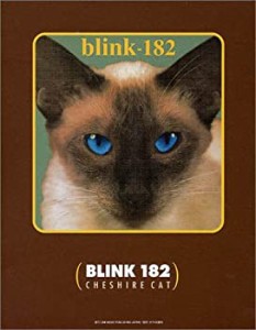 バンドスコア BLINK 182 /チェシャーキャット ギター&ベースタブ譜付(中古品)