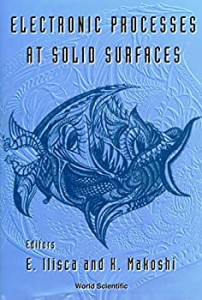 Electronic Processes at Solid Surfaces(中古品)