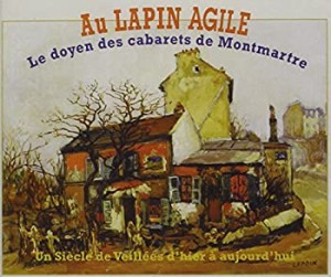 Le Lapin Agile: Un Siecle De Veill(中古品)