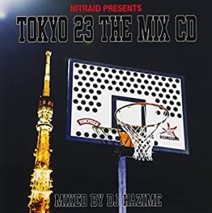 nitraid Presents TOKYO23 THE MIX CD(中古品)