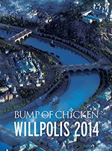 BUMP OF CHICKEN WILLPOLIS 2014(初回限定盤) [Blu-ray](中古品)