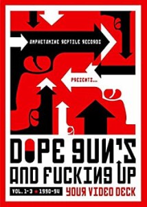 【中古】Dope Guns 'N Fucking Up Your Video Deck 1