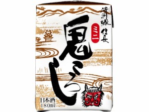 送料無料 清洲城信長 鬼ころし ミニパック 180ml×3ケース/90本