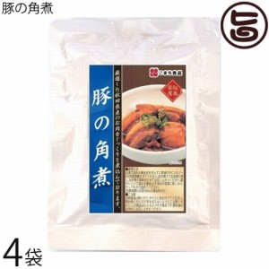 こまち食品 豚の角煮 150g×4袋セット 秋田県 人気 土産 惣菜 国産肉 秋田県産豚バラ肉使用