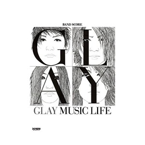 中古：バンド・スコア GLAY / MUSIC LIFE (BAND SCORE)