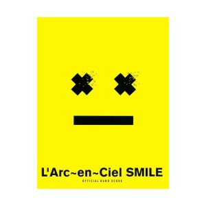 中古：バンドスコア L’Arc~en~Ciel / SMILE (Official band score)