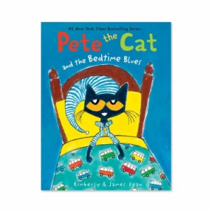 【洋書】ねこのピート だいすきなおやすみえほん [キンバリー・ディーン / イラスト：ジェームス・ディーン] Pete the Cat and the Bedti